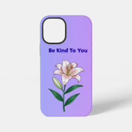 Be Kind To You Lily Self-Care Phone Case iPhone 12 Mini Hoesje