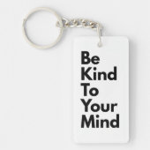 Be Kind To Your Mind" Minimalist Keychain (Voorkant)