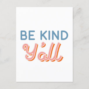 Be Kind Y'all Zuid-Briefkaart Briefkaart