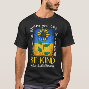 Be Kind Zonnebloem Oekraïne Vlag T-shirt