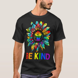 Be Kind Zonnebloem Power Fist LGBT Pride Gay Lesbi T-shirt