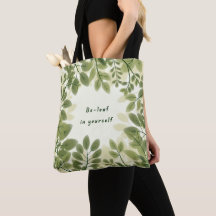 Be Leaf in Yourself Tote Bag