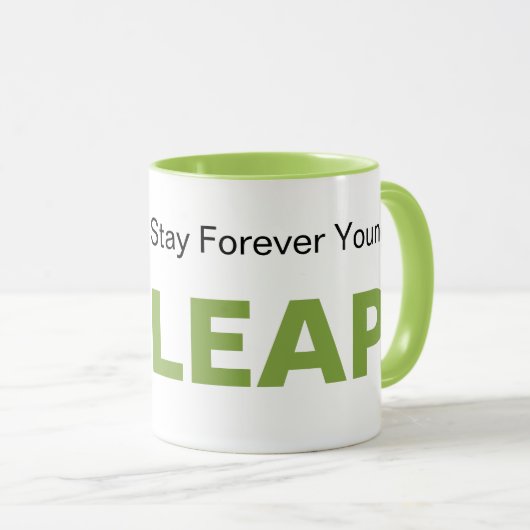 Be Leap Stay Forever Jong Eenvoudige Moderne Typog Mok (Voorkant rechts)