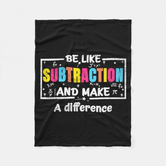 Be Like Subtraction Funny Math Quote Teacher Stude Fleece Deken (Voorkant)