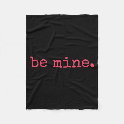 Be Mine - Fine Funny Couple Matching Valentine's D Fleece Deken (Voorkant)