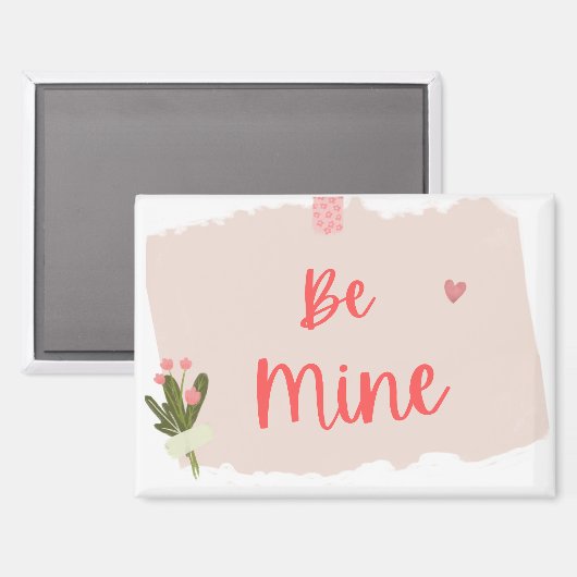 Be Mine magnet (Recto/Verso)