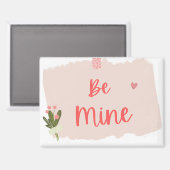 Be Mine magnet Magneet (Voorkant / Achterkant)