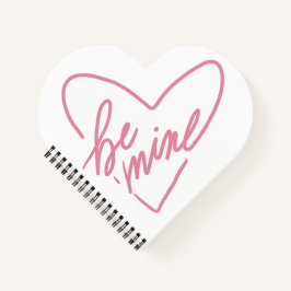 BE MINE  NOTITIEBOEK