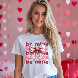 Be Mine St. Valentijns T-shirt