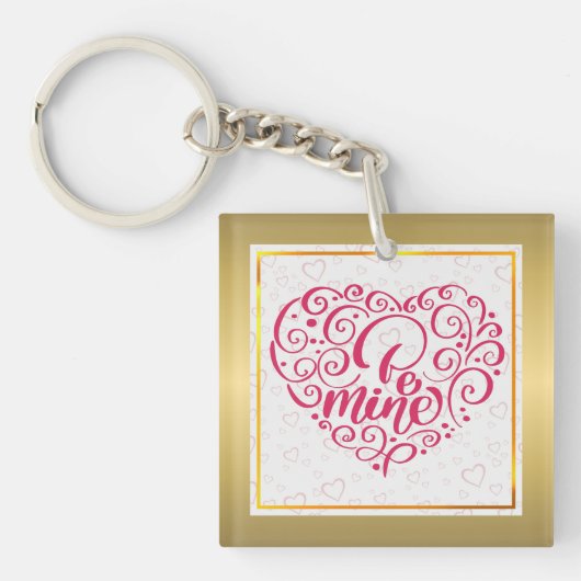 Be Mine"  tekst: Happy Valentine's Day Sleutelhanger (voorkant)