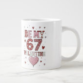 Be My 67 Valentine's Day - Love Celebration Design Extra Grote Beker (Rechts)