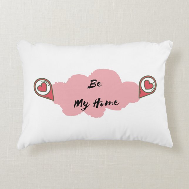 Be My Home Coussin - Cosy, Custom, and Chic! (Devant)