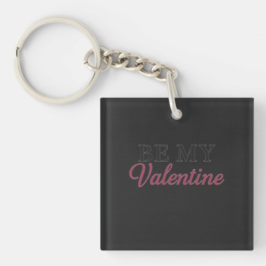 BE MY VALENTINE SLEUTELHANGER (voorkant)