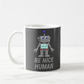 BE NICE HUMAN grappige robot Koffiemok (Links)