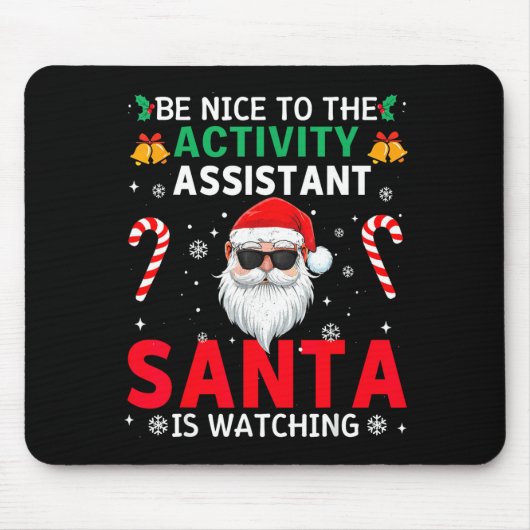 Be Nice To The Activity Istant Santa Is Watching X Muismat (Voorkant)