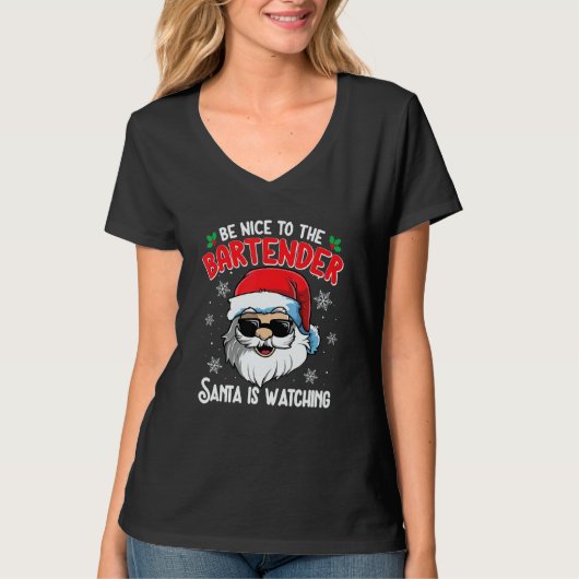 Be Nice To The Bartender Santa Is Watching Christ T-shirt (Voorkant)