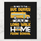 Be Nice To The Bus Driver Wijn Etiket (Enkel label)