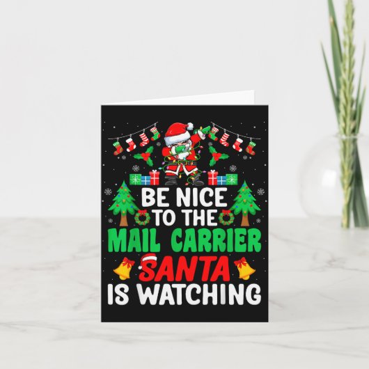 Be Nice To The Mail Carrier Santa - Stal Worker Ch Kaart (Voorkant)