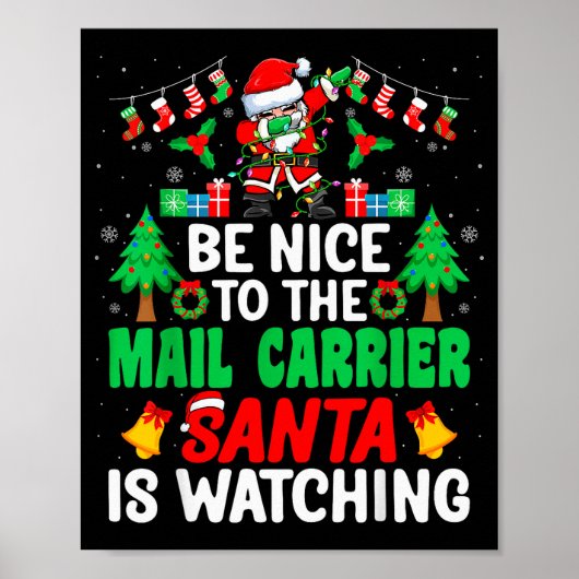Be Nice To The Mail Carrier Santa - Stal Worker Ch Poster (Voorkant)