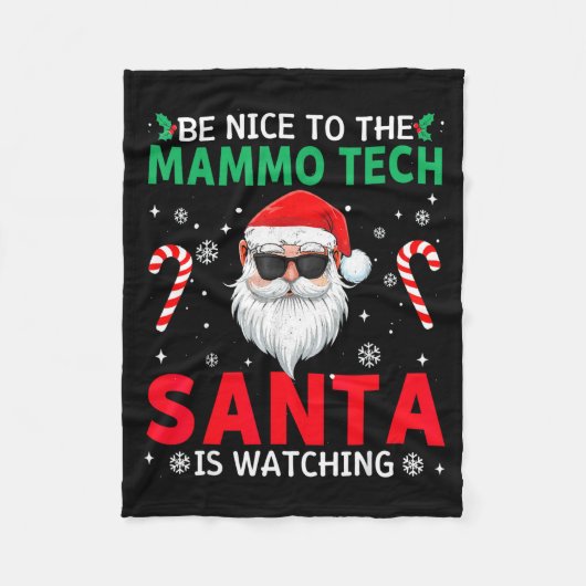 Be Nice To The Mammo Tech Santa Is Watching Christ Fleece Deken (Voorkant)