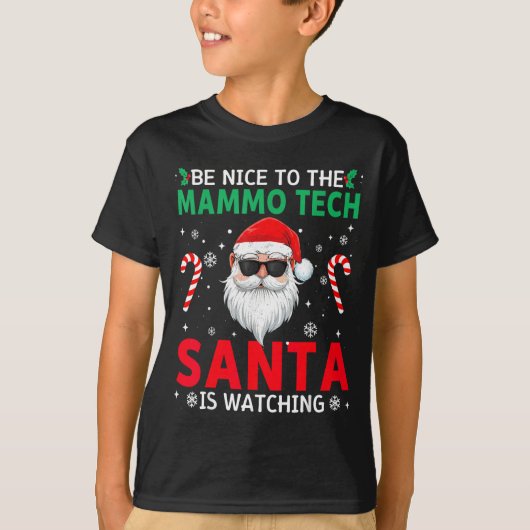Be Nice To The Mammo Tech Santa Is Watching Christ T-shirt (Voorkant)