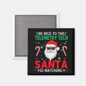 Be Nice To The Telemetry Tech Santa Is Watching Ch Magneet (Voorkant / Achterkant)
