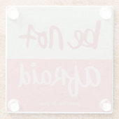 Be not afraid glazen onderzetter (Achterkant)