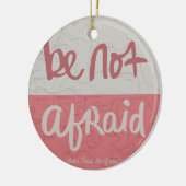 Be not afraid keramisch ornament (Links)