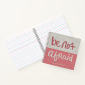 Be not afraid notitieboek (Binnen)