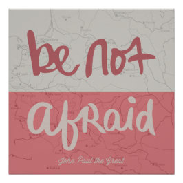 Be not afraid perfect poster