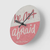 Be not afraid ronde klok (Hoek)