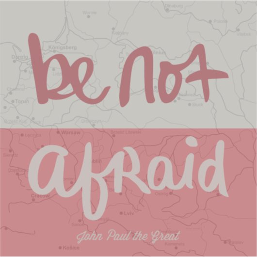 Be not afraid sticker (Voorkant)