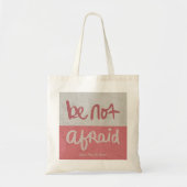 Be not afraid tote bag (Voorkant)
