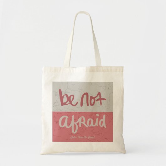 Be not afraid tote bag (Voorkant)