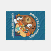 Be On Don' Dummy Her Tummy Fleece Deken (Voorkant (Horizontaal))