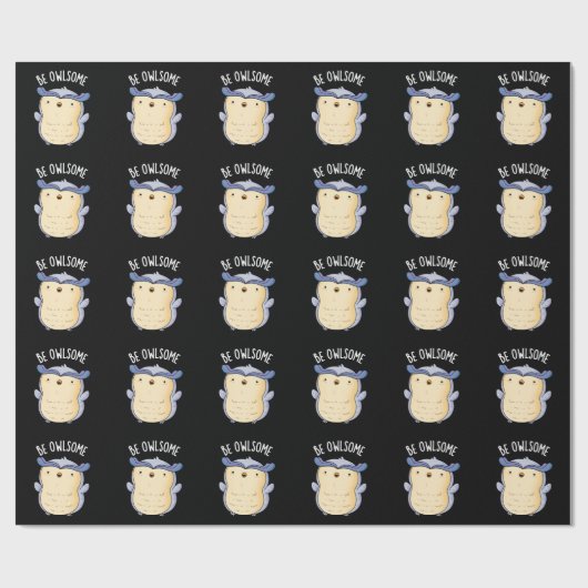 Be Owlsome Funny Owl Pun Dark BG Cadeaupapier (Vlak)