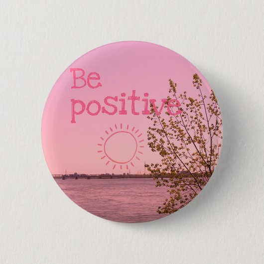 Be positive ronde button 5,7 cm (Voorkant)