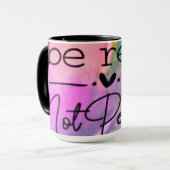 Be Real Not Perfect Mok (Voorkant links)