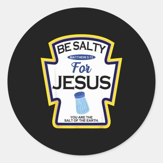 Be Salty For Jesus Condiment Sce Christian Hallowe Ronde Sticker (Voorkant)