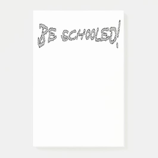 Be Schooled-II Post-it® Notes (Voorkant)