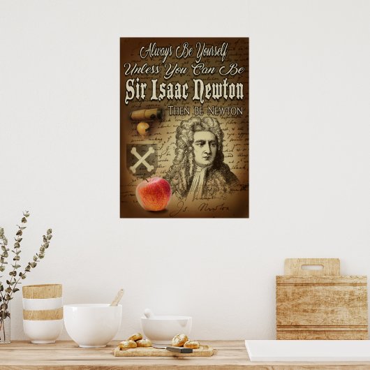 Be Sir Isaac Newton Poster (Keuken)