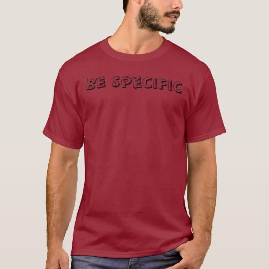 Be Specific t-shirt (Devant)