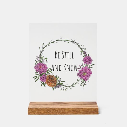 Be Still and Know Acrylic Sign (Recto)