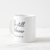 Be Still & Know - Psaume 46:10 Ecriture Mug (Devant gauche)