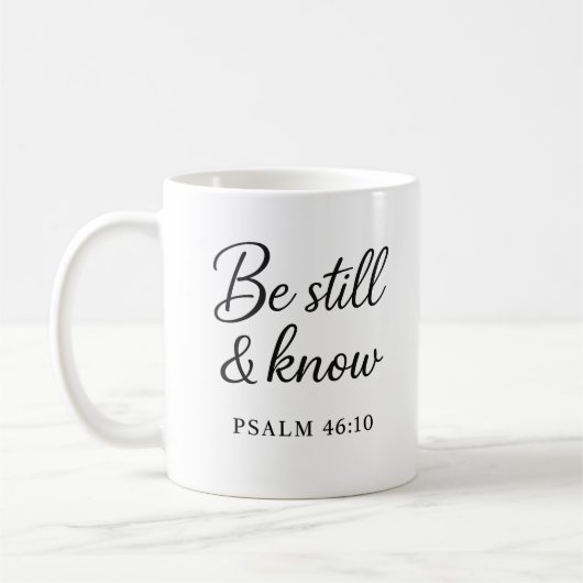 Be Still & Know - Psaume 46:10 Ecriture Mug (Gauche)