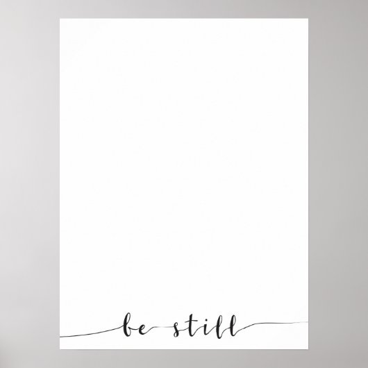 Be Still Poster (Devant)