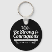 Be Strong and Courageous – Joshua 1:9 Bible Verse  Sleutelhanger (Voorkant)