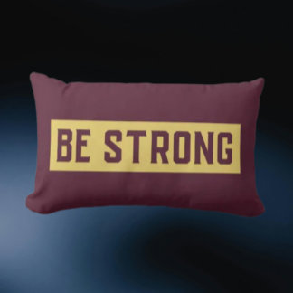 BE STRONG Throw Pillow Kussen