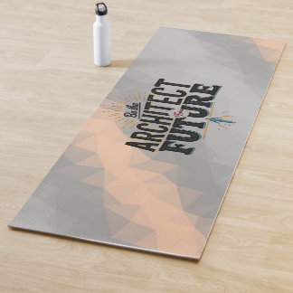 Be the Architect of Your Future Yogamat