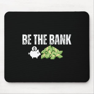 Be the Bank Piggy Bank - Boost succes en rijkdom Muismat